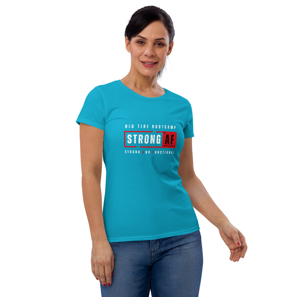 STRONG AF Women's Short Sleeve Tee