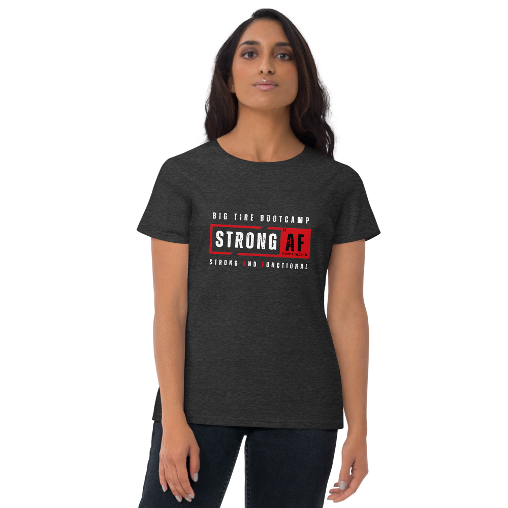 STRONG AF Women's Short Sleeve Tee