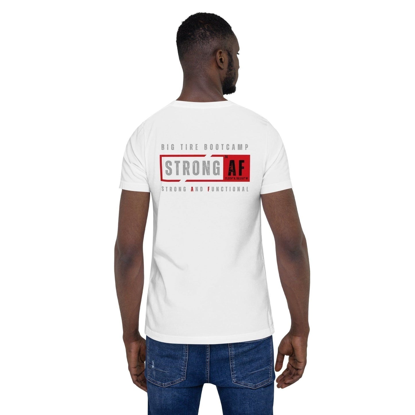 Big Tire Bootcamp Strong And Functional T-Shirt (Logo on Back) - For Fathers Fitness