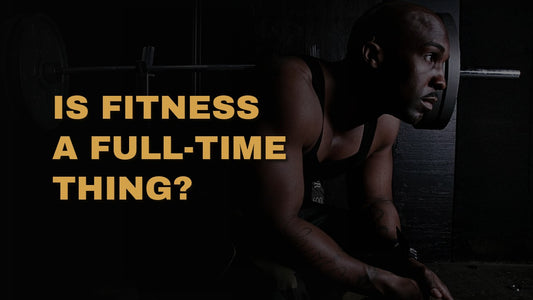 Is Fitness A Full-Time Thing?