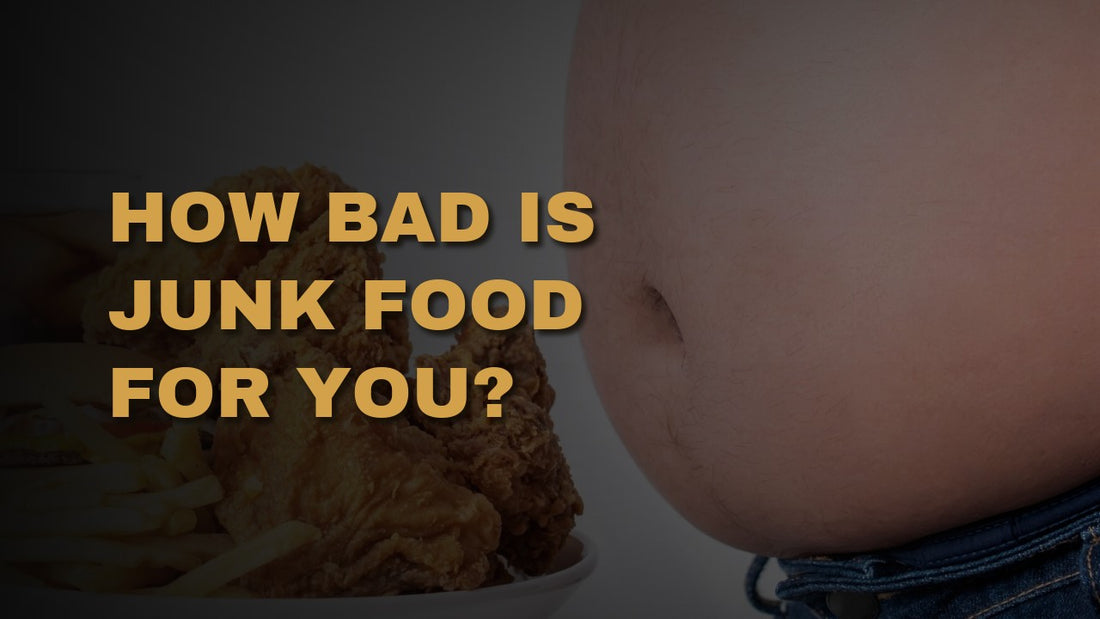 How Bad Is Junk Food For You?