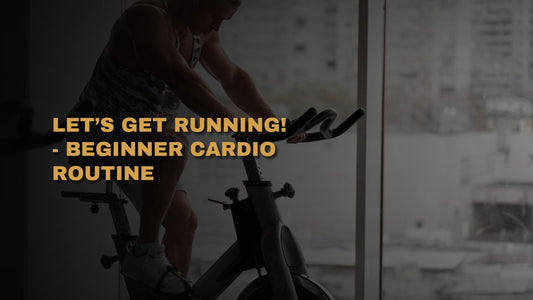 Let’s Get Running! - Beginner Cardio Routine