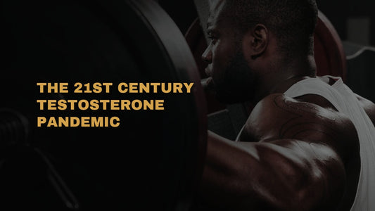 The 21st Century Testosterone Pandemic