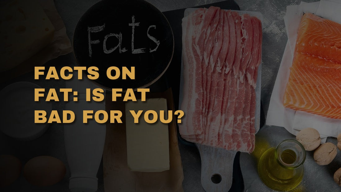 Facts On Fat: Is Fat Bad For You?
