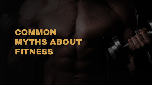 Common Myths About Fitness