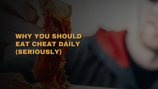 Why You Should Eat Cheat Daily (Seriously)
