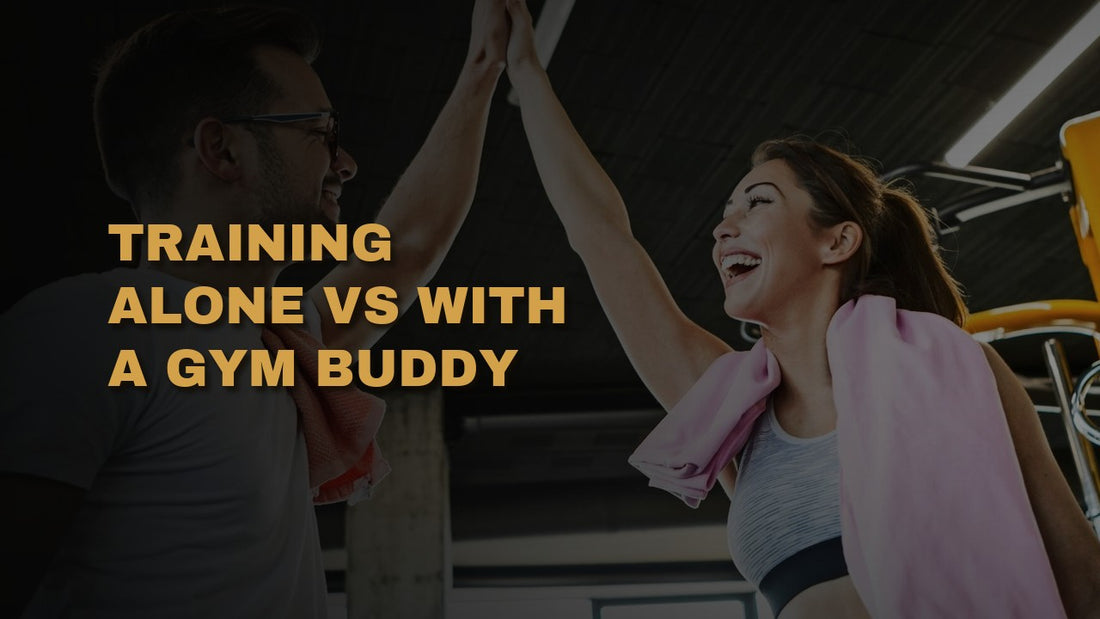 Training Alone VS With A Gym Buddy