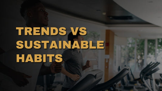Trends VS Sustainable Habits