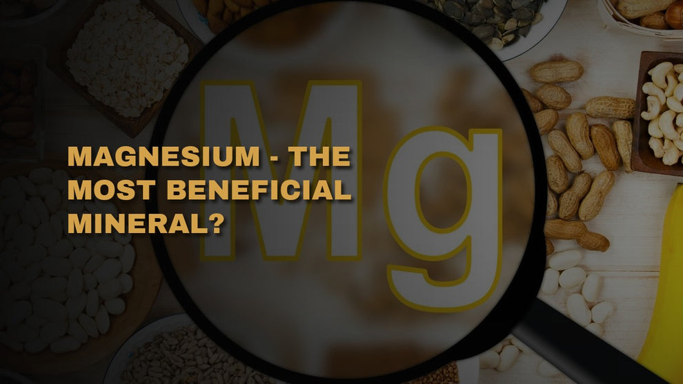 Magnesium - The Most Beneficial Mineral?