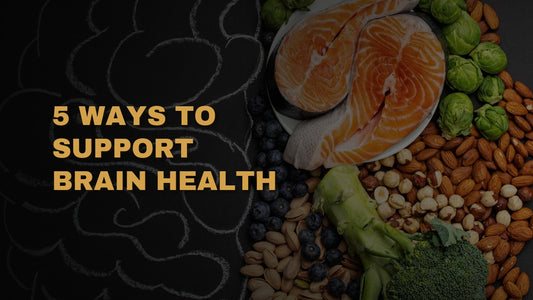 5 Ways To Support Brain Health