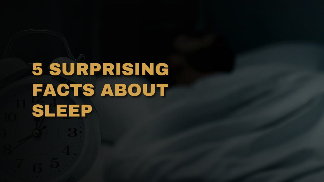 5 Surprising Facts About Sleep