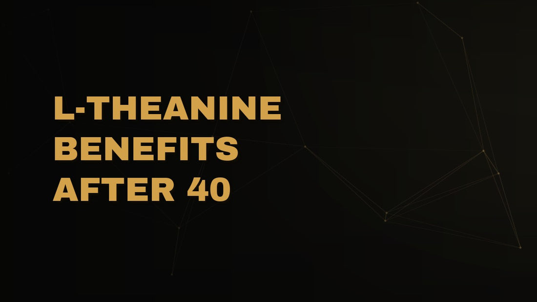 L-Theanine Benefits After 40: Calm Focus, Better Sleep, Cleaner Caffeine