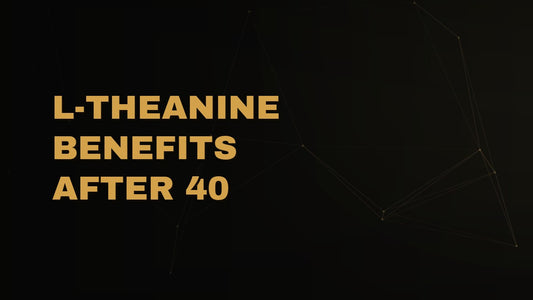 L-Theanine Benefits After 40: Calm Focus, Better Sleep, Cleaner Caffeine