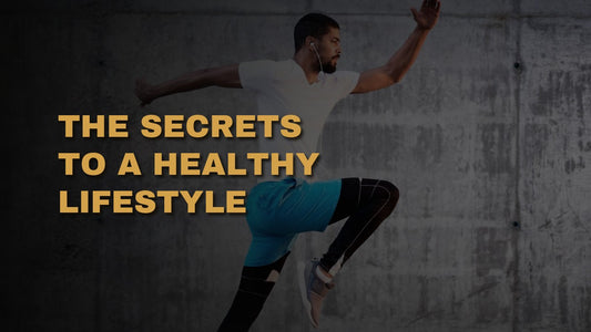 The Secrets To A Healthy Lifestyle
