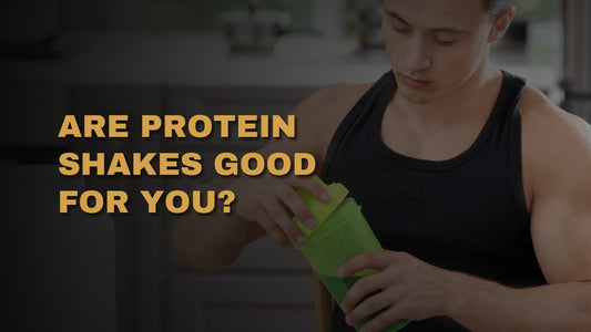 Are Protein Shakes Good For You?