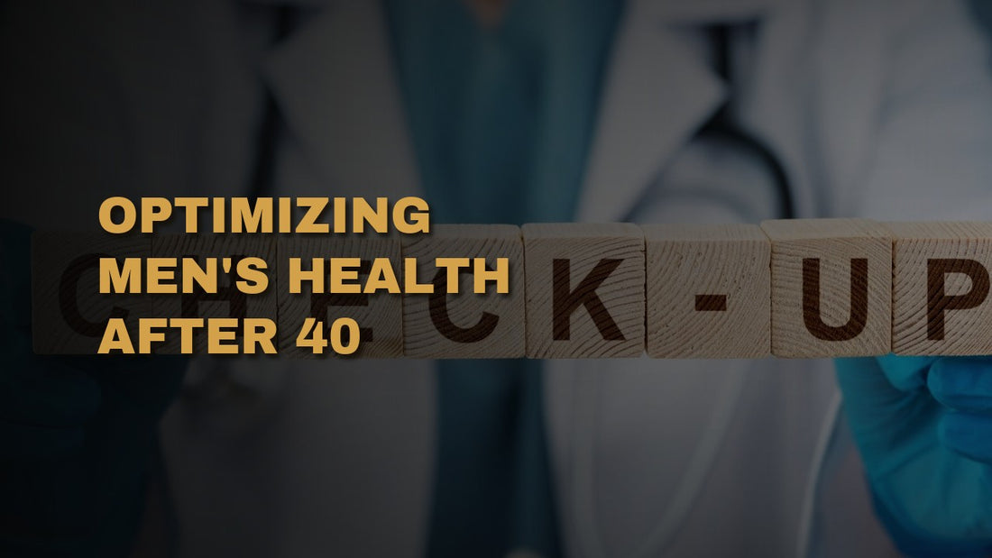 Optimizing Men's Health After 40: Essential Checkups and Screenings