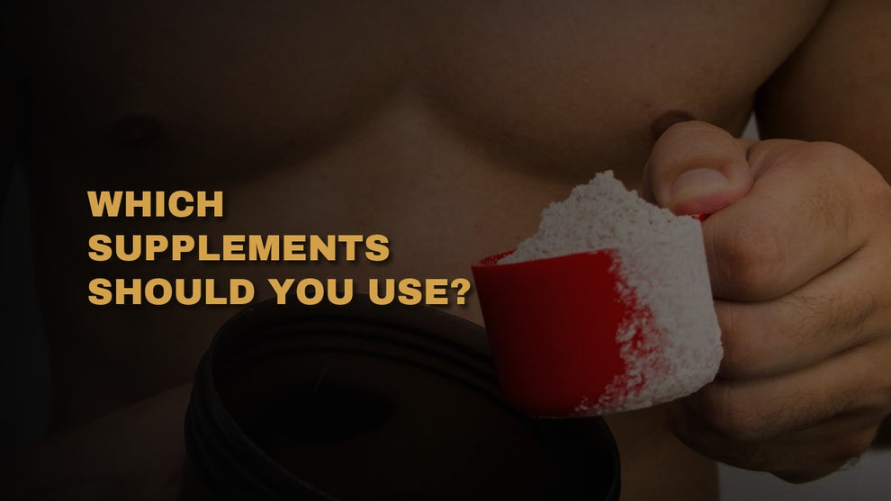 Which Supplements Should You Use?