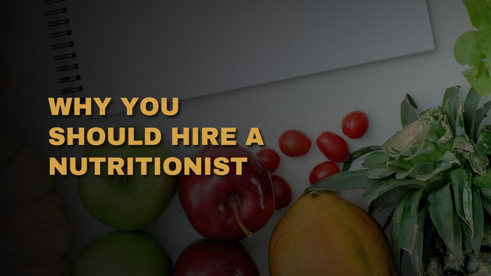 Why You SHOULD Hire a Nutritionist