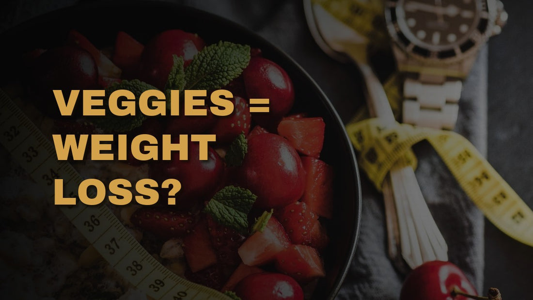 Veggies = Weight Loss?