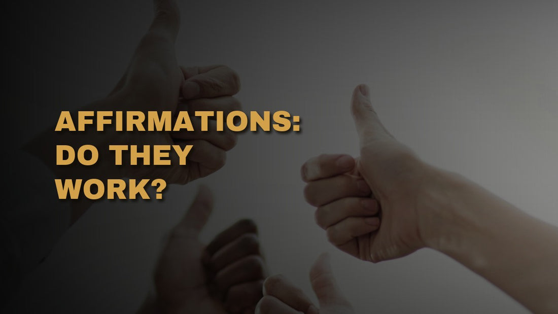 Affirmations: Do They Work?