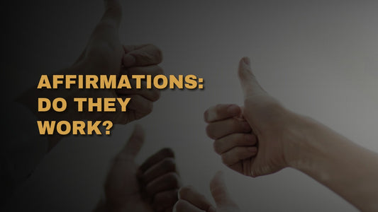 Affirmations: Do They Work?