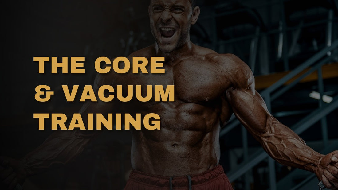 The Core & Vacuum Training