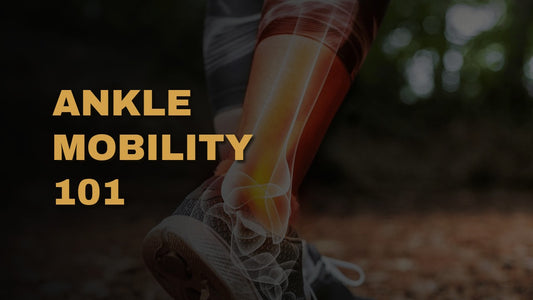 Ankle Mobility 101 | Part 2 - Mobility Exercises