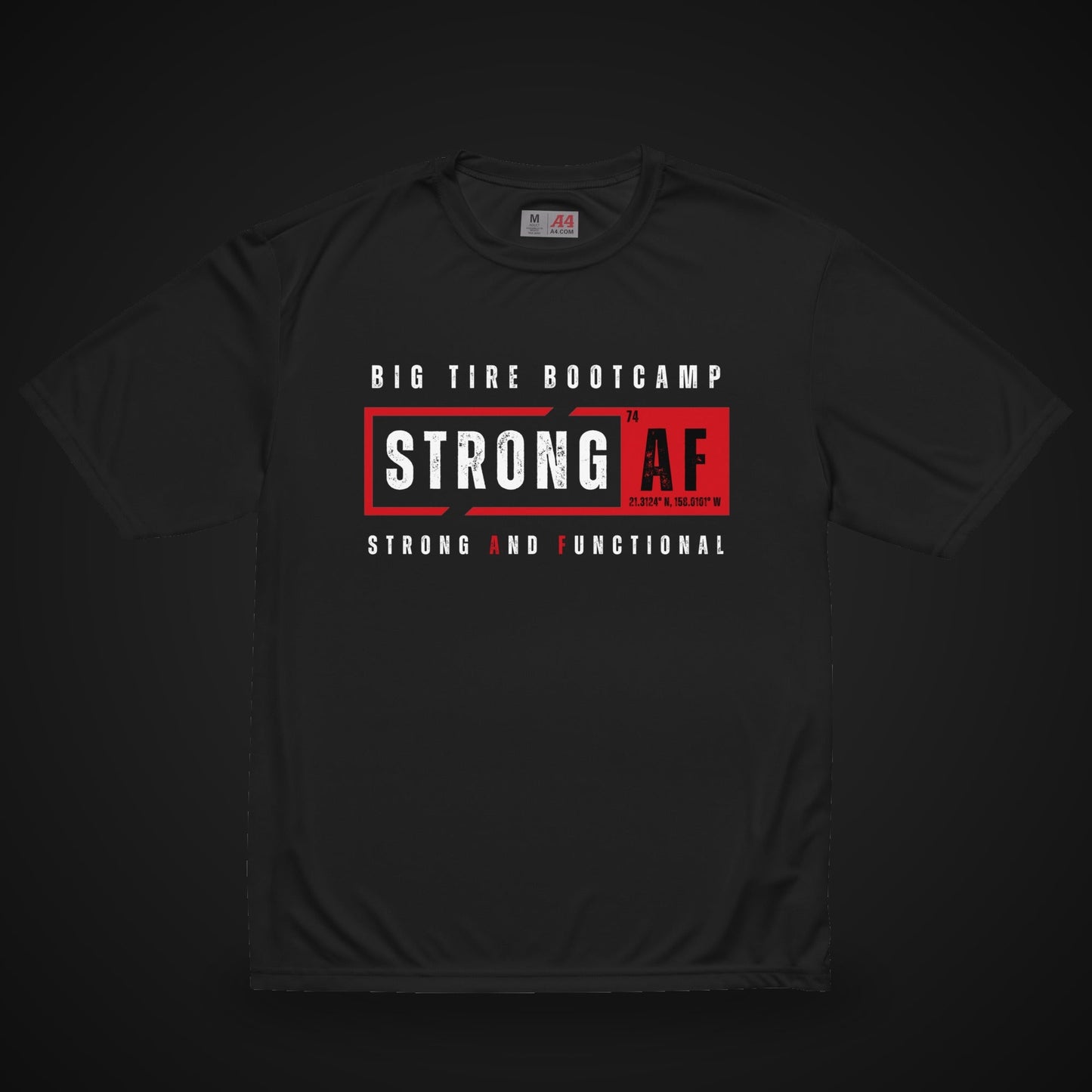 Uniform of the Day STRONG AF Dry-Fit Shirt - Exclusive for Big Tire Bootcamp Finishers - Big Tire Bootcamp STRONG AF apparel