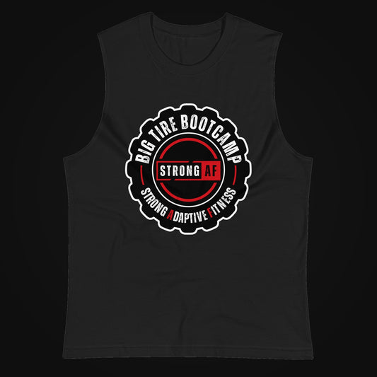 Big Tire Bootcamp STRONG AF Muscle Shirt on dark