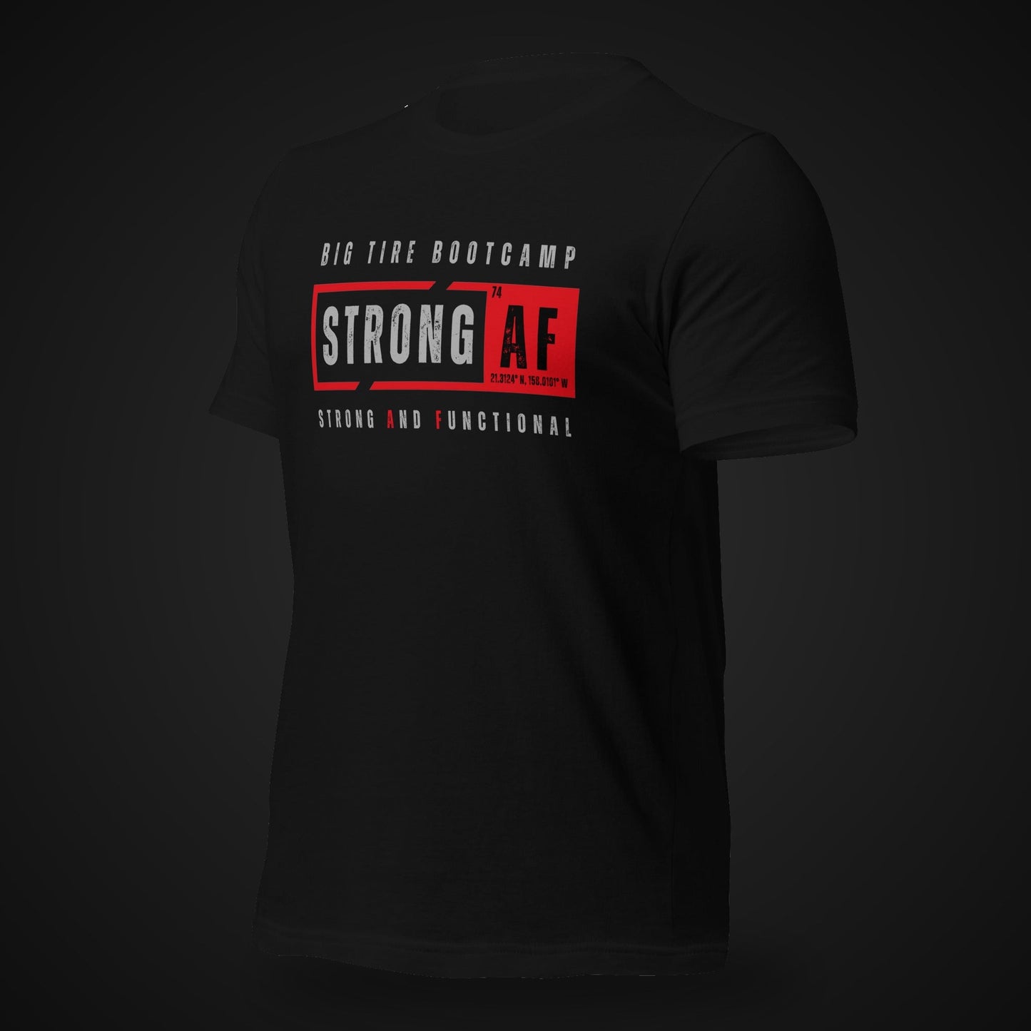 Big Tire Bootcamp STRONG AF apparel