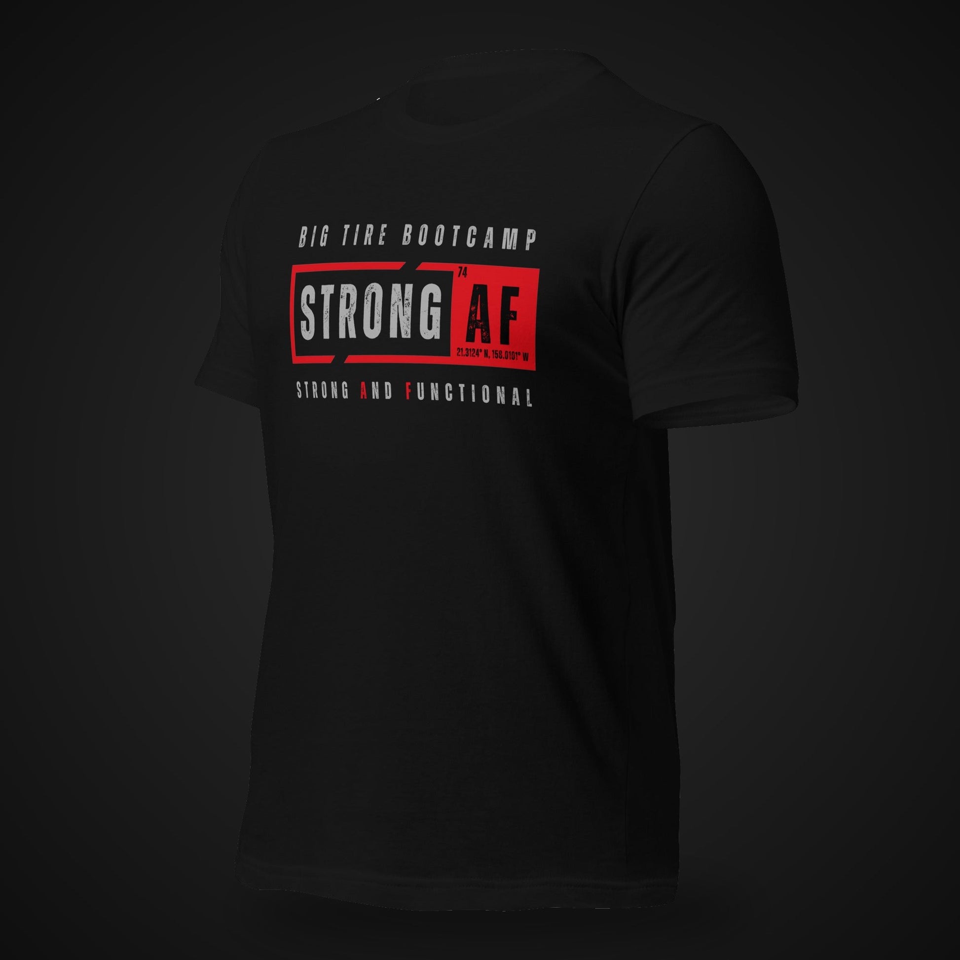 Big Tire Bootcamp STRONG AF apparel