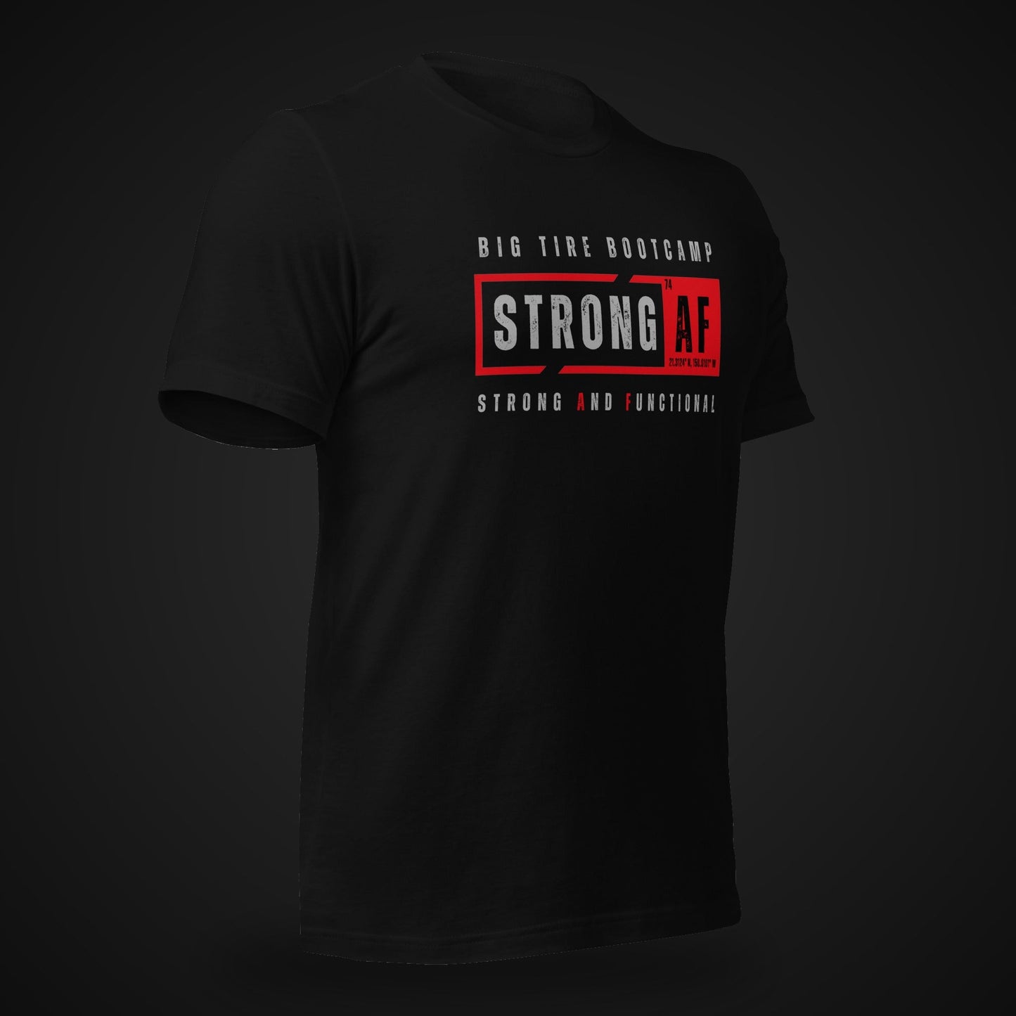 Big Tire Bootcamp STRONG AF apparel