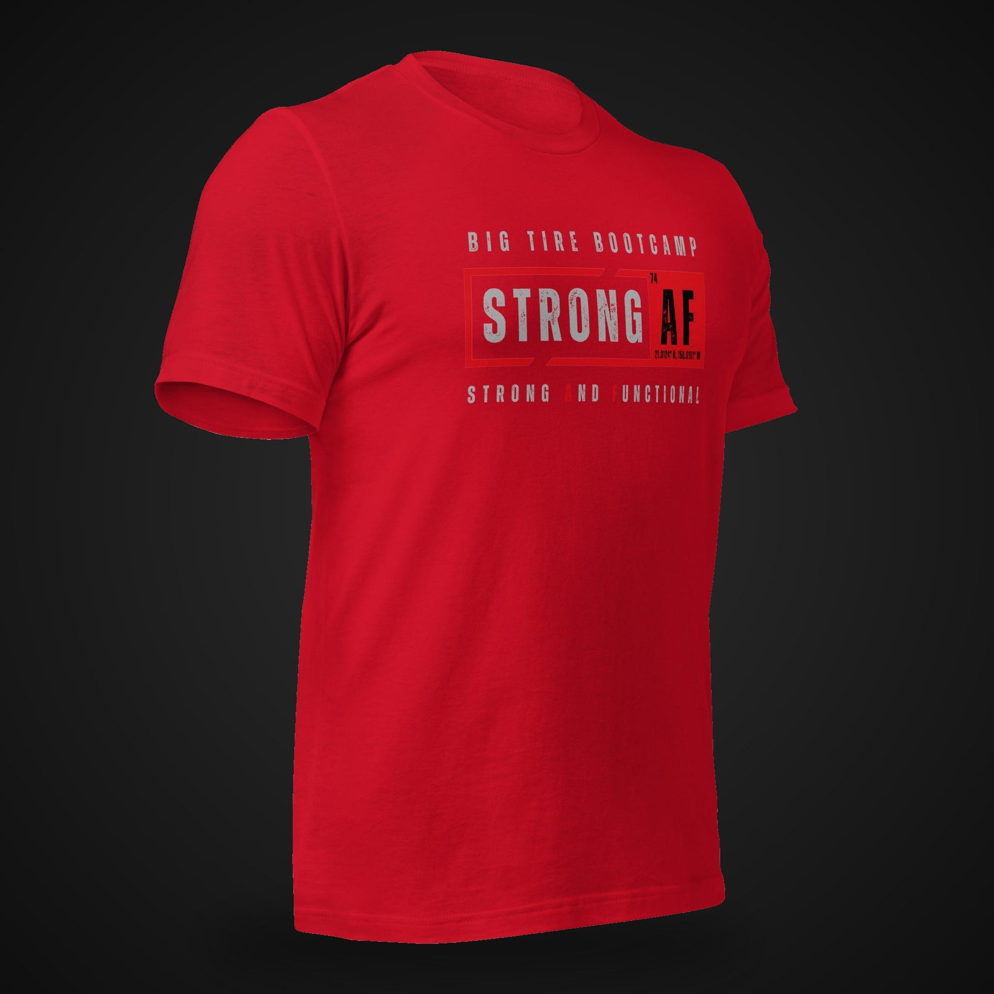 Big Tire Bootcamp STRONG AF apparel