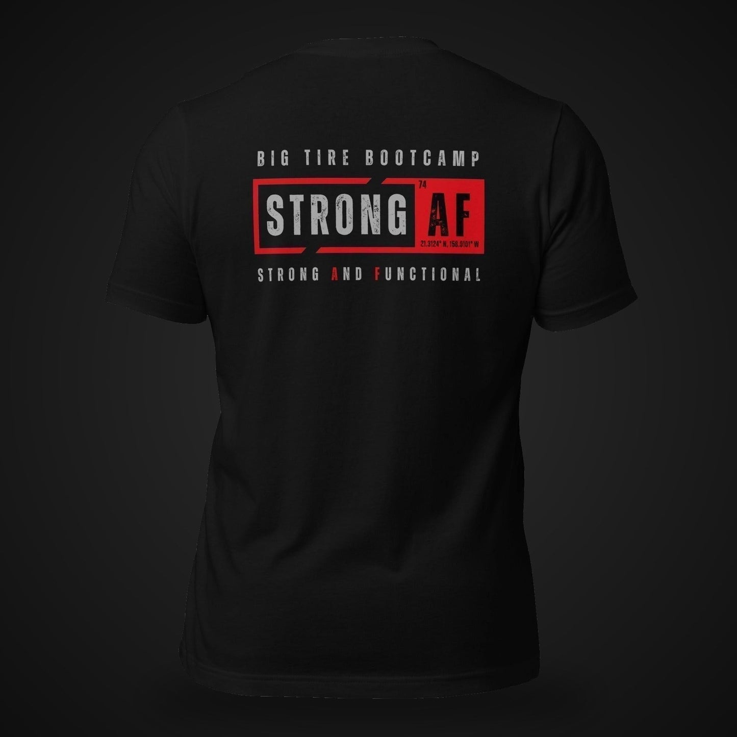 Big Tire Bootcamp STRONG AF apparel