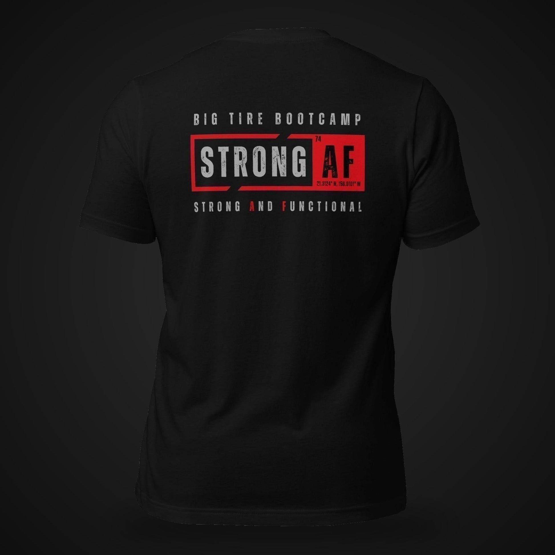 Big Tire Bootcamp STRONG AF apparel