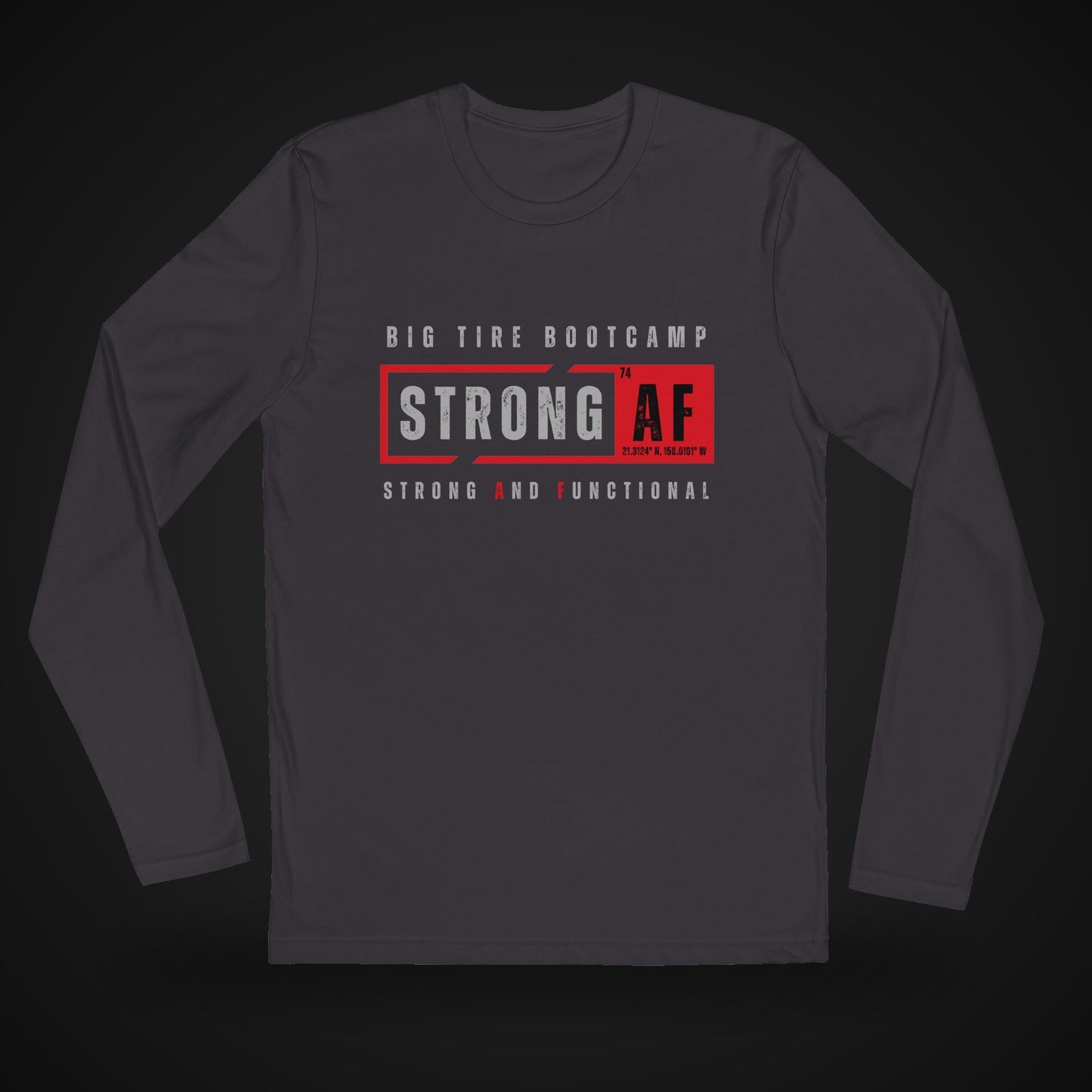 Big Tire Bootcamp STRONG AF apparel