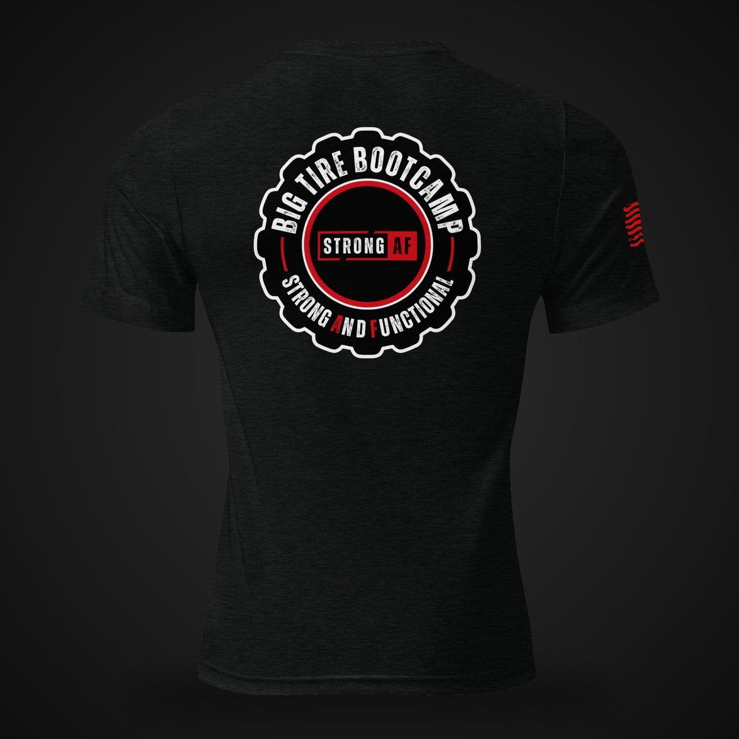 Big Tire Bootcamp STRONG AF apparel