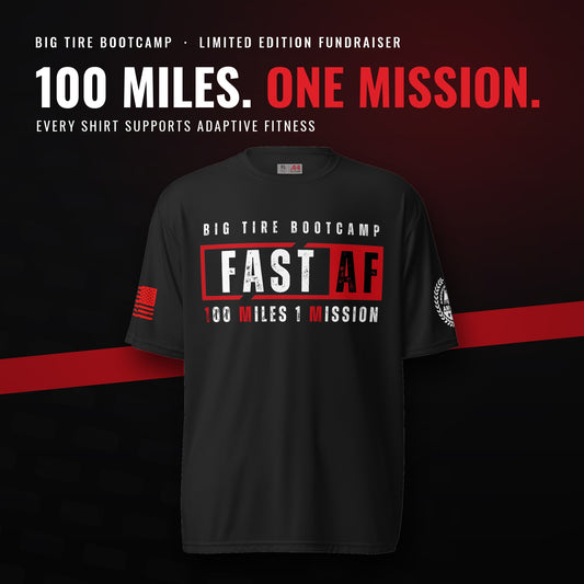 FAST AF – 100 Miles. One Mission. limited-edition fundraiser shirt: black performance tee with the red FAST AF lockup, flag sleeve and AMVETS emblem; every shirt supports adaptive fitness at Big Tire Bootcamp