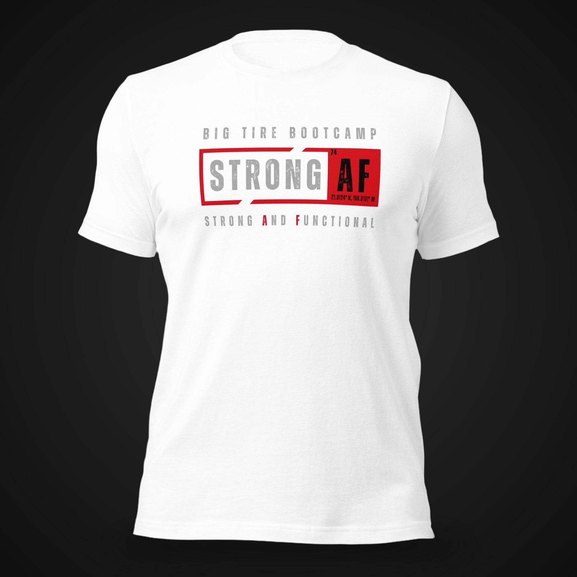 Big Tire Bootcamp STRONG AF apparel