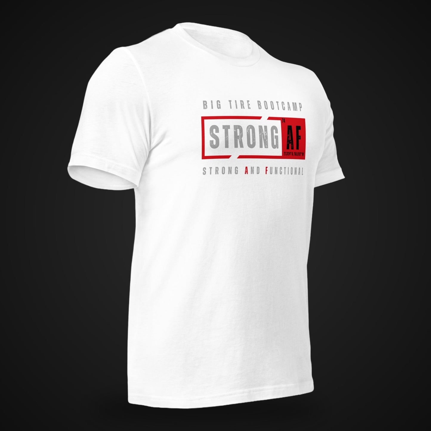 Big Tire Bootcamp STRONG AF apparel
