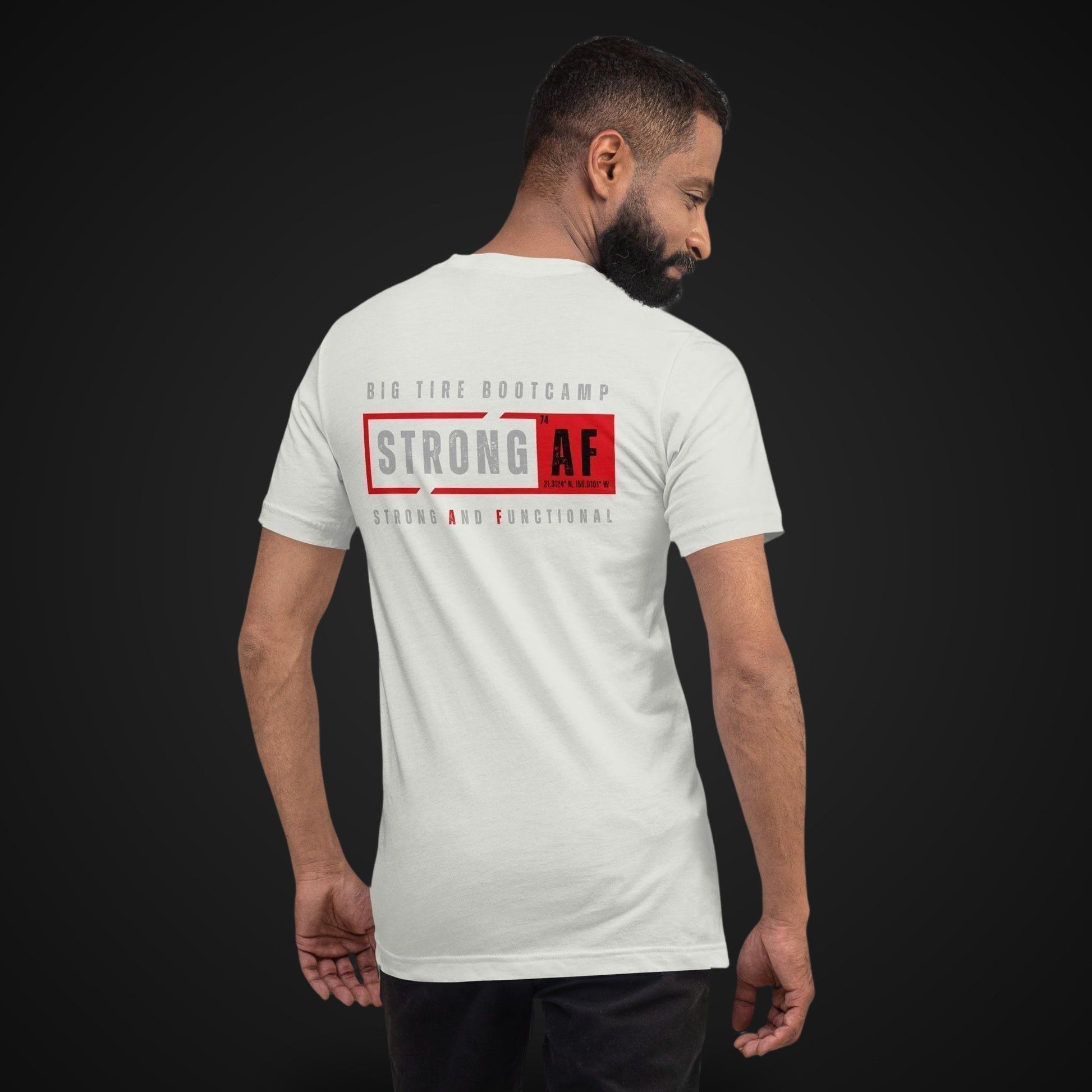 Big Tire Bootcamp STRONG AF apparel