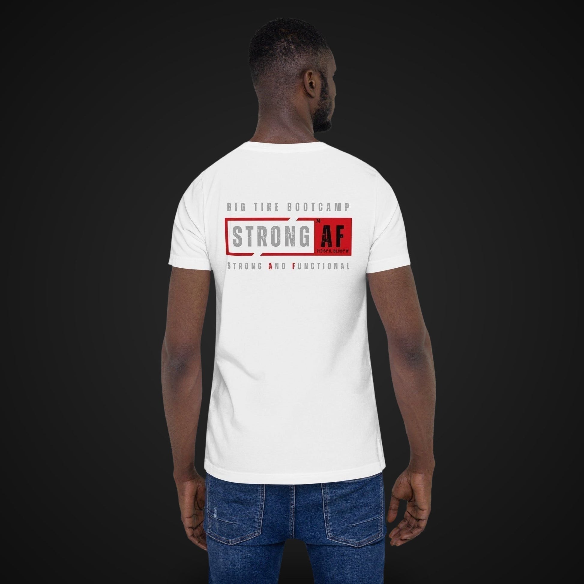 Big Tire Bootcamp STRONG AF apparel