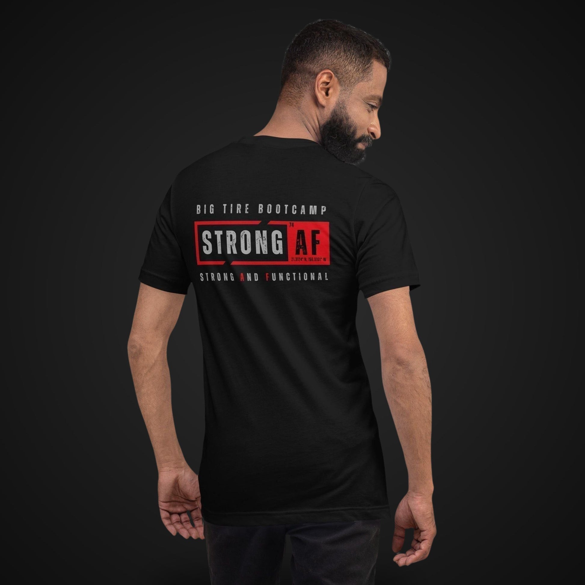 Big Tire Bootcamp STRONG AF apparel