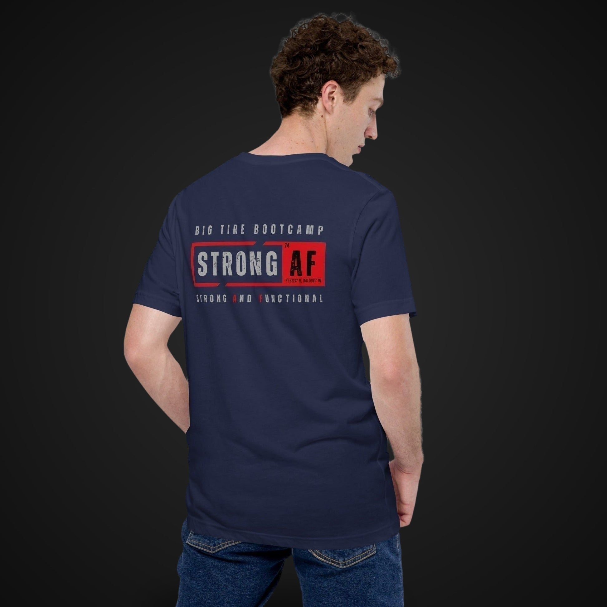 Big Tire Bootcamp STRONG AF apparel