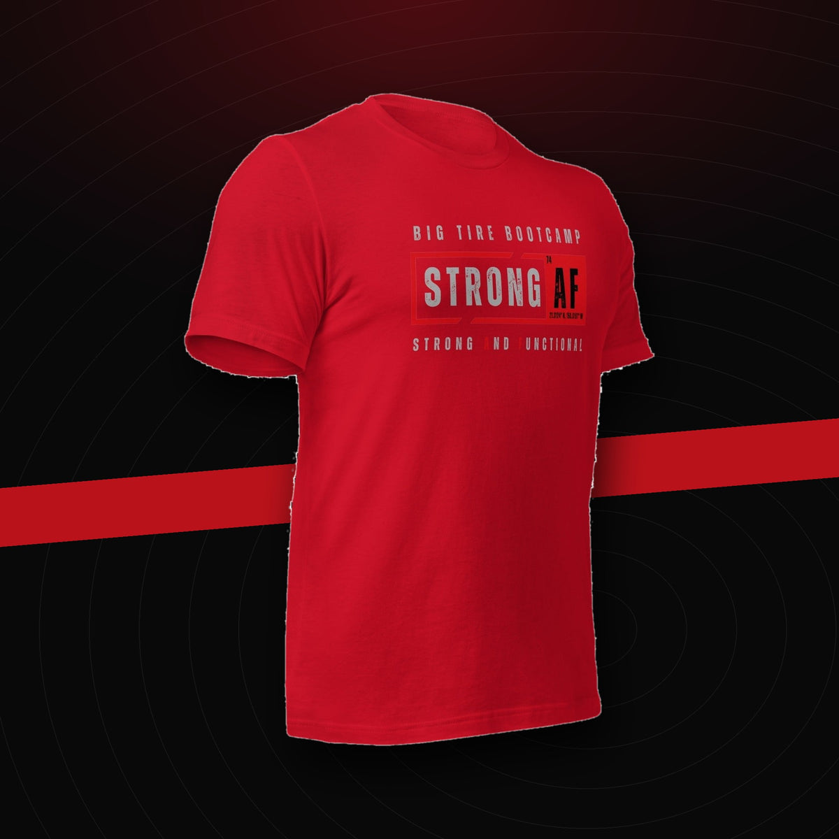 bg2|39101345398980|Big Tire Bootcamp STRONG AF apparel