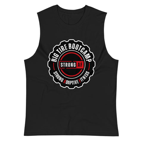 Big Tire Bootcamp STRONG AF Muscle Shirt