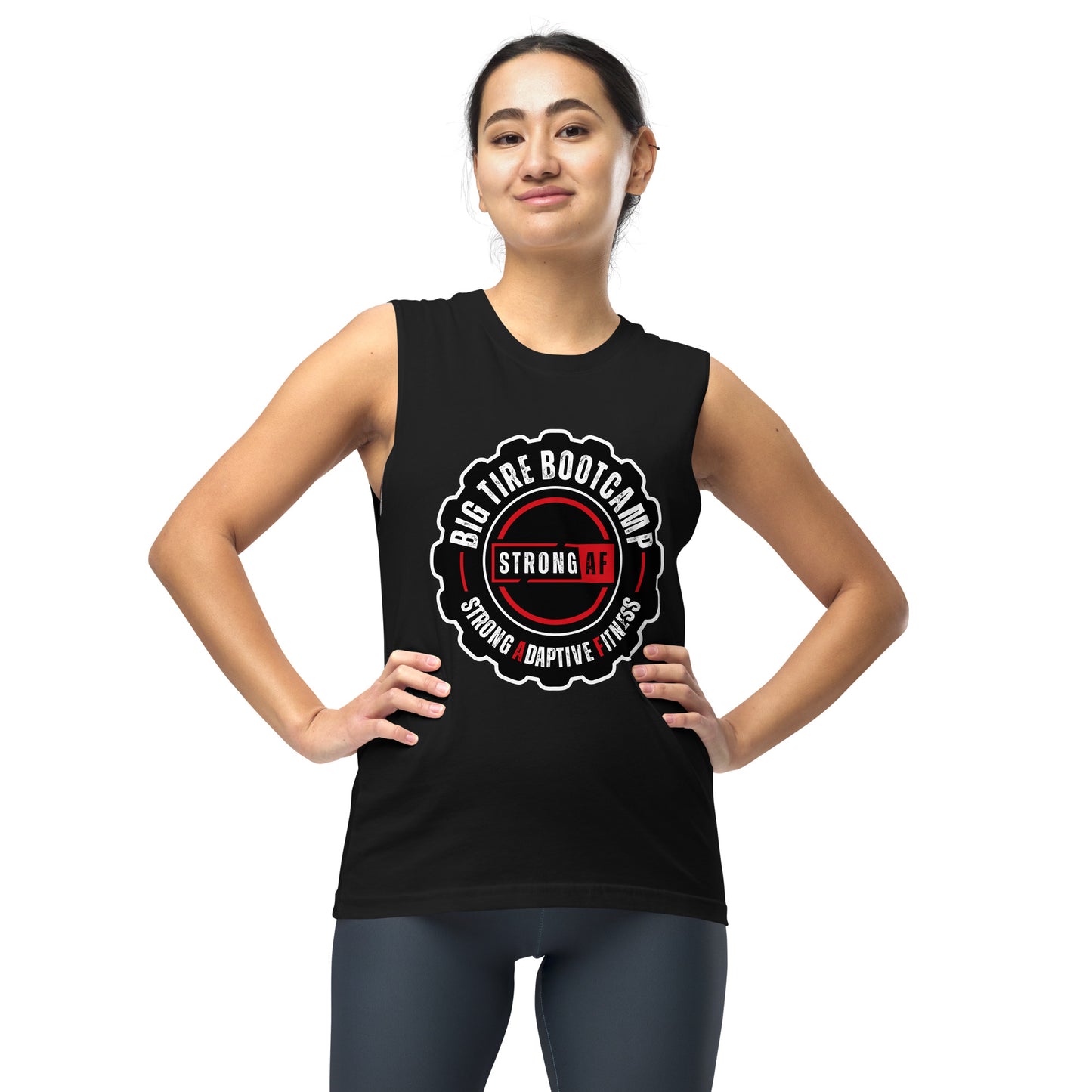 Big Tire Bootcamp STRONG AF Muscle Shirt