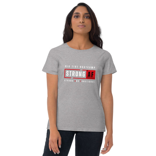 STRONG AF Women's Short Sleeve Tee